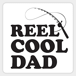 Reel Cool Dad Fishing Humor Magnet